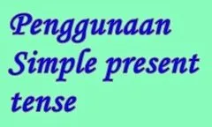 Memahami Fungsi Simple Present Tense
